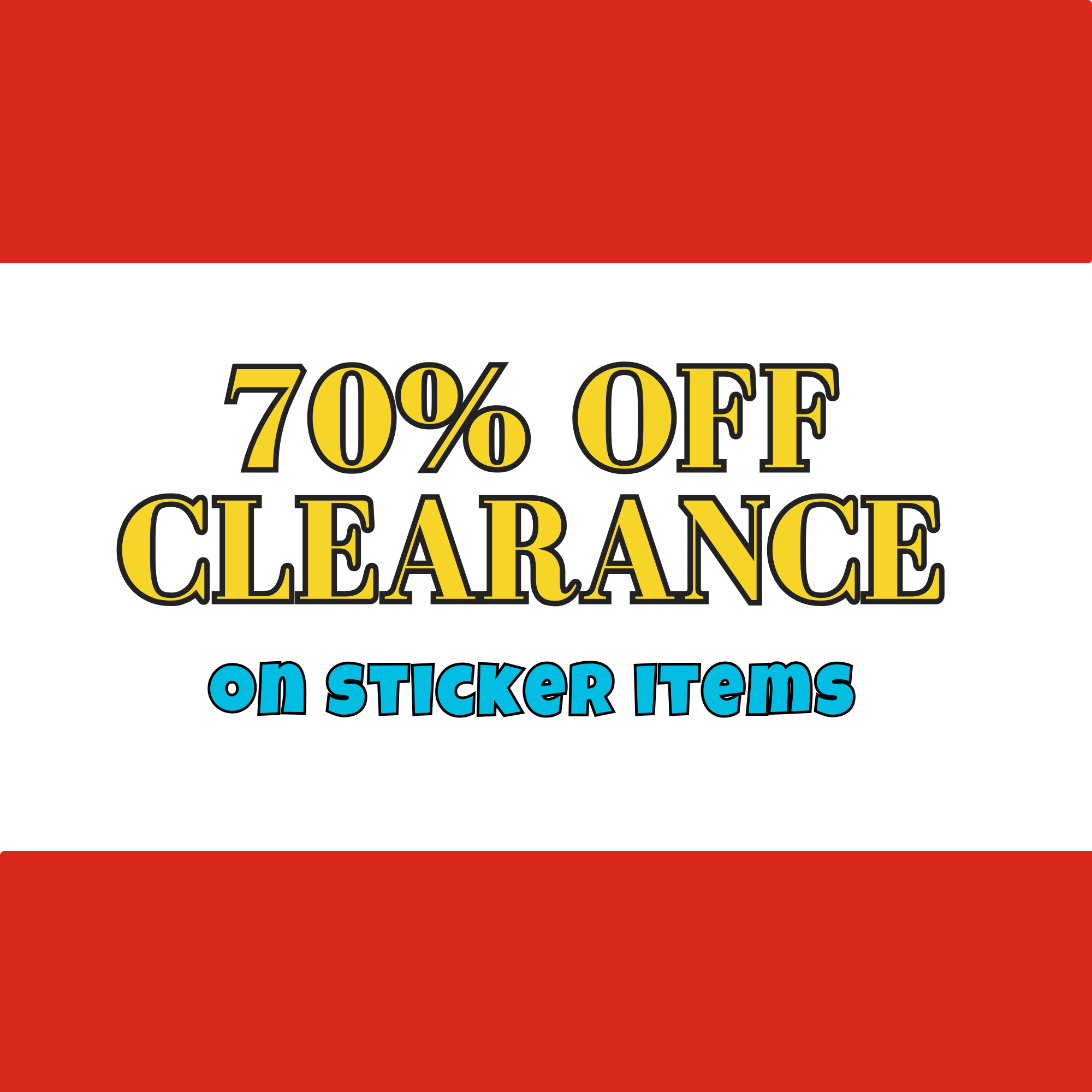 70% CLEARANCE on sticker items